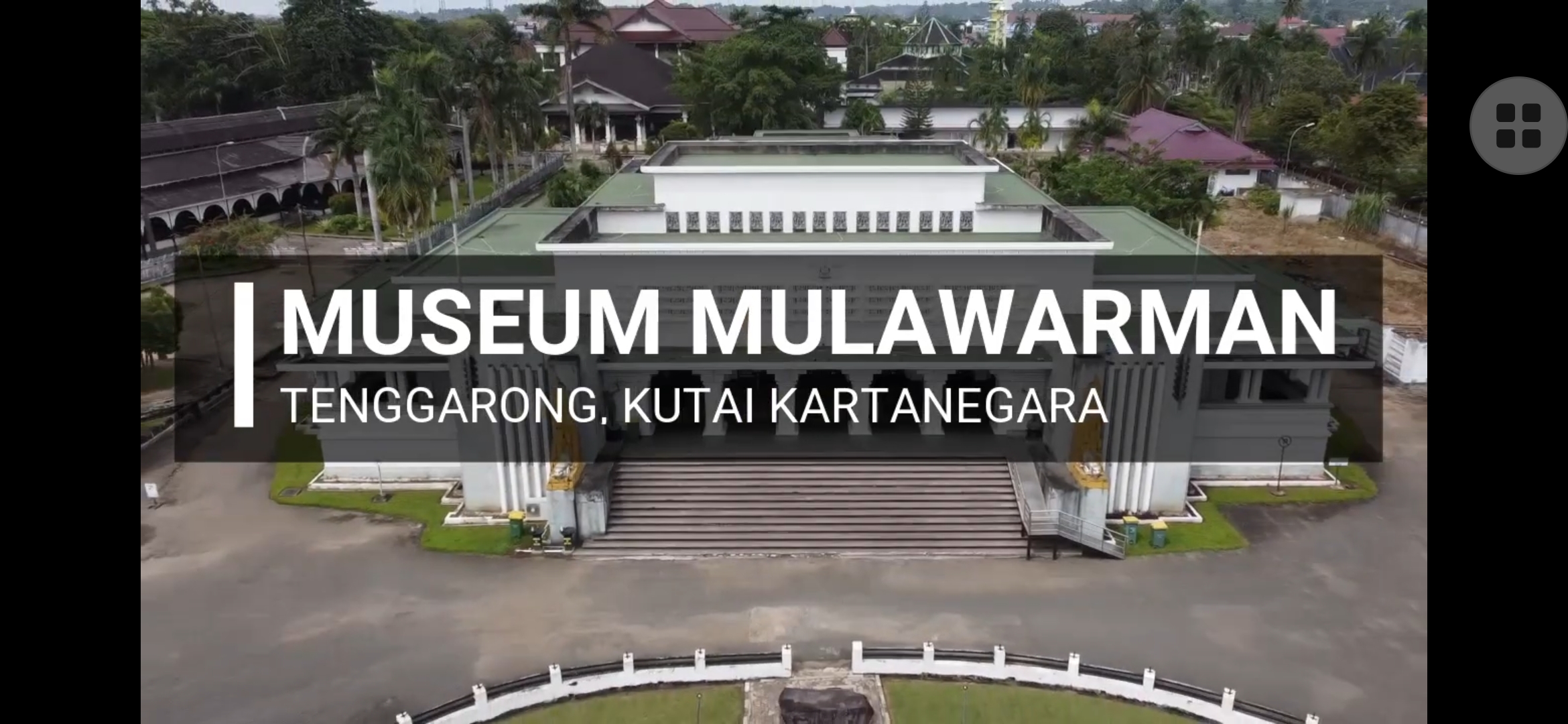 Wisata Sejarah Museum Mulawarman, Bekas Istana dari Kesultanan Kutai